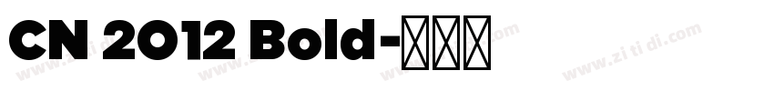 CN 2012 Bold字体转换